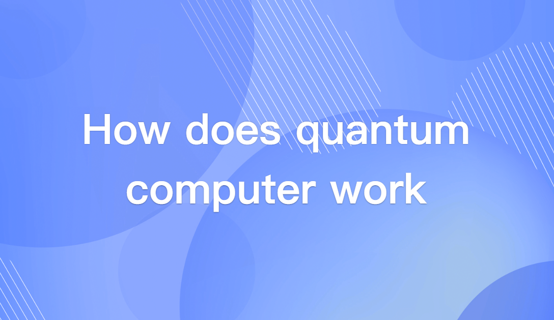 How Does Quantum Computing Work? Superposition & Entanglement Demystified