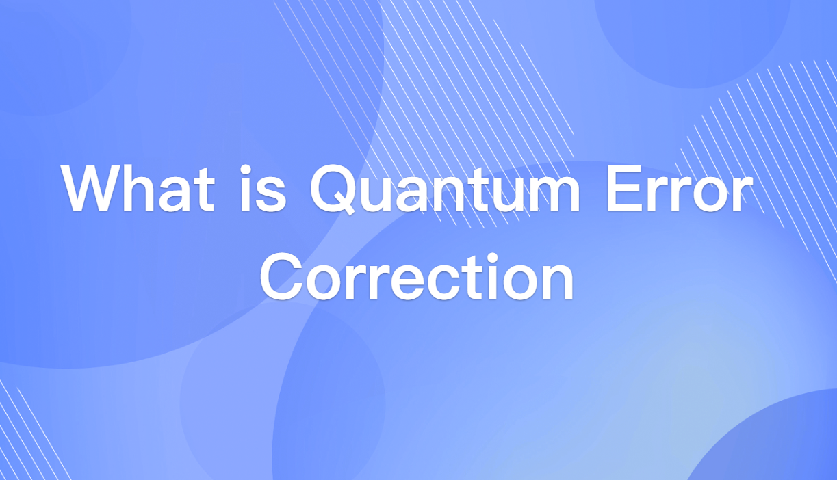 What is Quantum Error Correction? Explained Simply